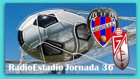 Jornada 36 Levante - Granada