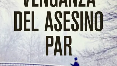 La venganza del asesino par La venganza del asesino par