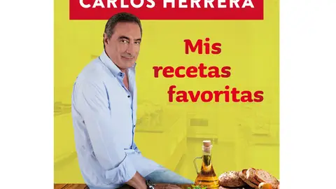 Carlos Herrera, mis recetas favoritas Carlos Herrera, mis recetas favoritas