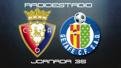 Jornada 35 Osasuna - Getafe Jornada 35 Osasuna - Getafe