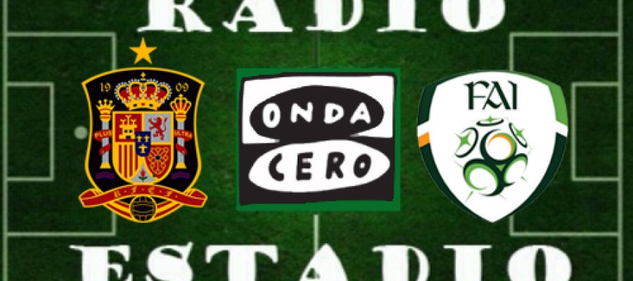 España - Irlanda en Radioestadio España - Irlanda en Radioestadio