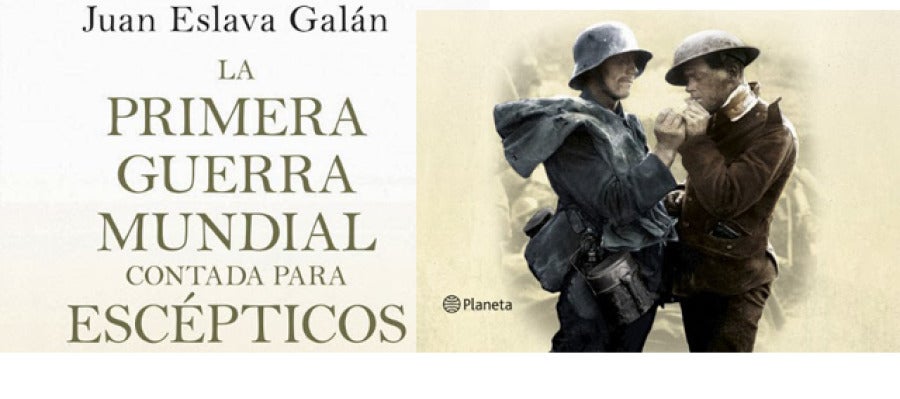 Primera Guerra Mundial contada por Escépticos Primera Guerra Mundial contada por Escépticos