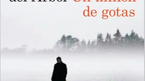 'Un millón de gotas', de Víctor del Árbol 'Un millón de gotas', de Víctor del Árbol