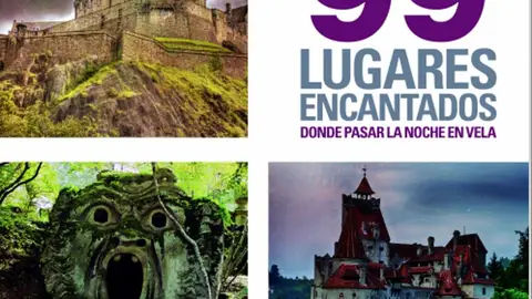 99 Lugares encantandos donde pasar la noche en vela 99 Lugares encantandos donde pasar la noche en vela