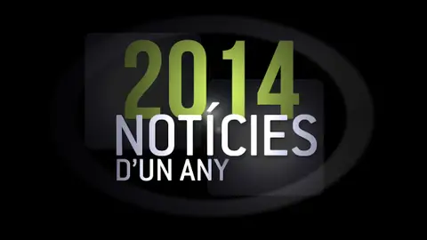 2014: 'Notícies d'un any' 2014: 'Notícies d'un any'