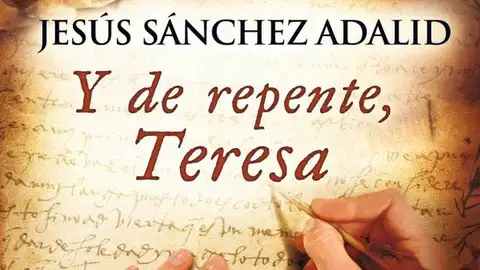 y de repente teresa y de repente teresa