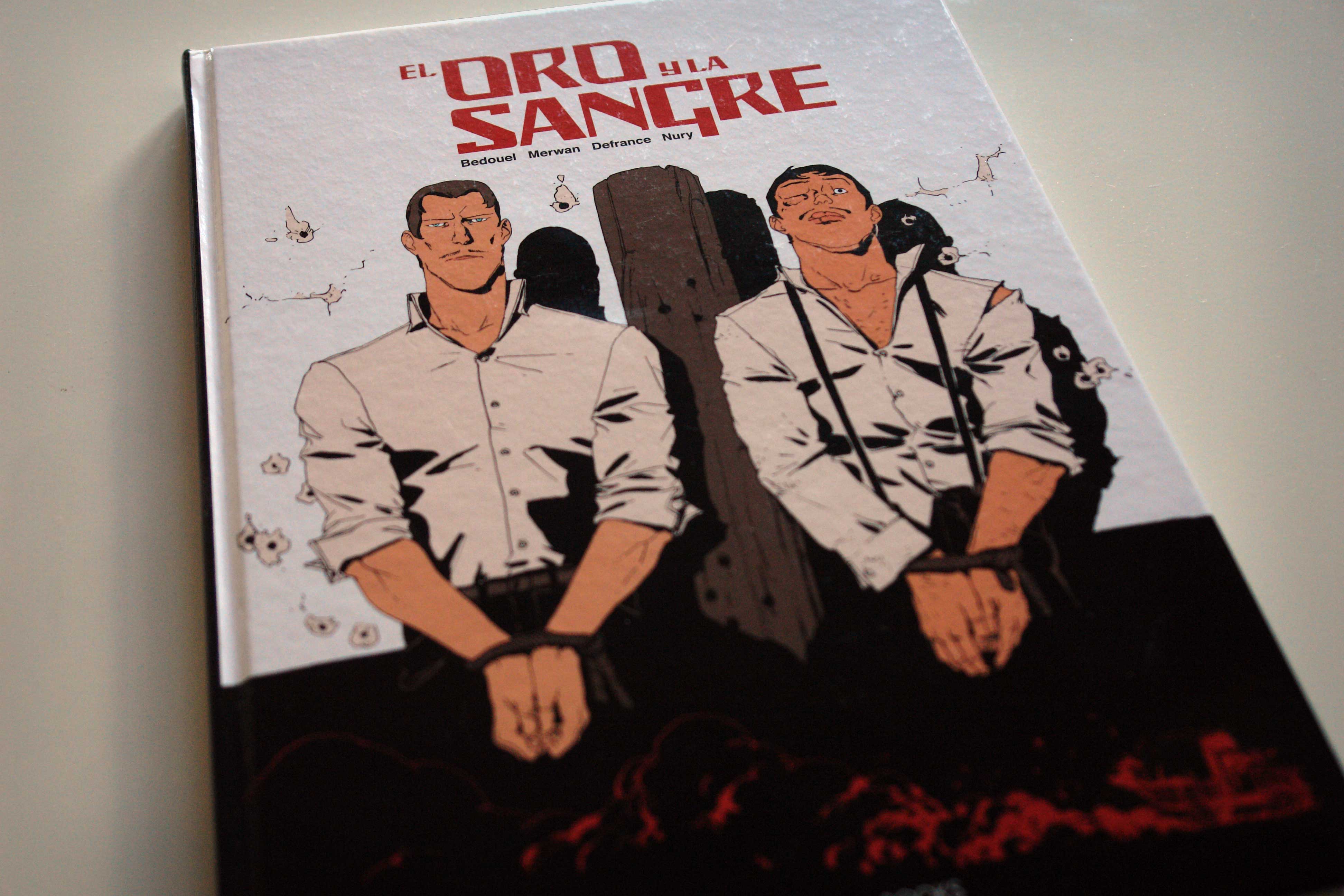 El Oro y la Sangre El Oro y la Sangre