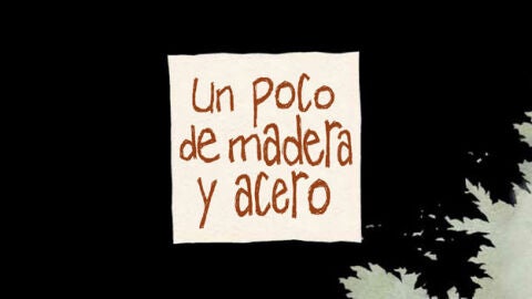 Un poco de madera y acero. Portada