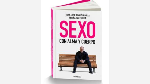 'Sexo con alma y cuerpo', el nuevo libro del obispo Jos&eacute; Ignacio Munilla
