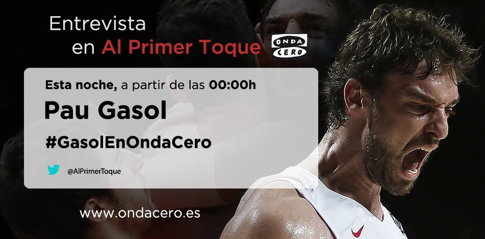 Héctor Fernández entrevista a Pau Gasol en Al Primer Toque Héctor Fernández entrevista a Pau Gasol en Al Primer Toque