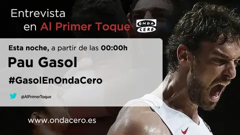 Pau Gasol, en Al Primer Toque Pau Gasol, en Al Primer Toque