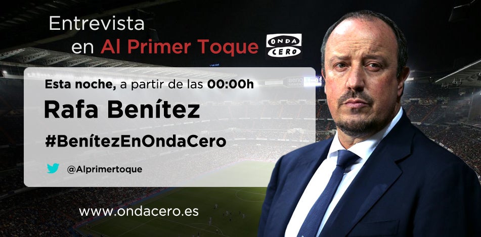 Héctor Fernández entrevista a Rafa Benítez en Al Primer Toque Héctor Fernández entrevista a Rafa Benítez en Al Primer Toque
