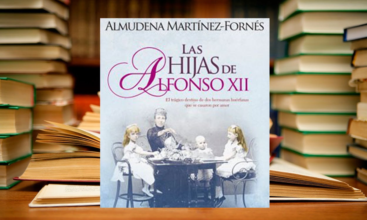 'Las hijas de Alfonso XIII', el trágico destino de dos mujeres casadas por amor 'Las hijas de Alfonso XIII', el trágico destino de dos mujeres casadas por amor