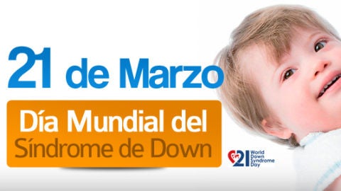 D&iacute;a Mundial del S&iacute;ndrome de Down