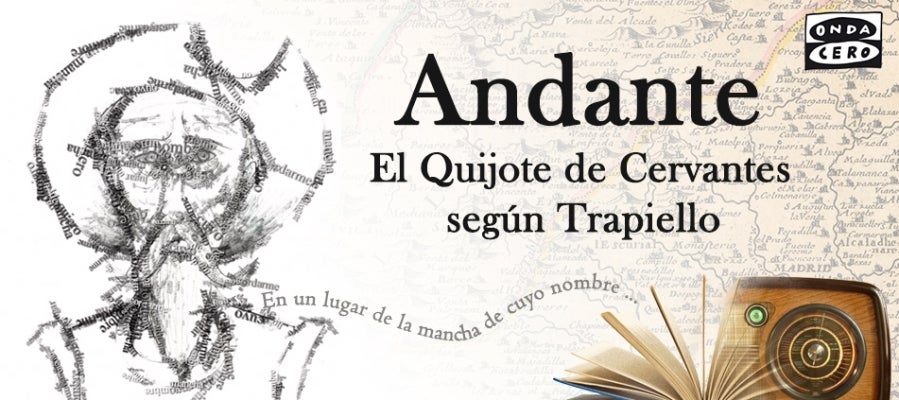 Andante, versión sonora de El Quijote de Cervantes según Trapiello Andante, versión sonora de El Quijote de Cervantes según Trapiello