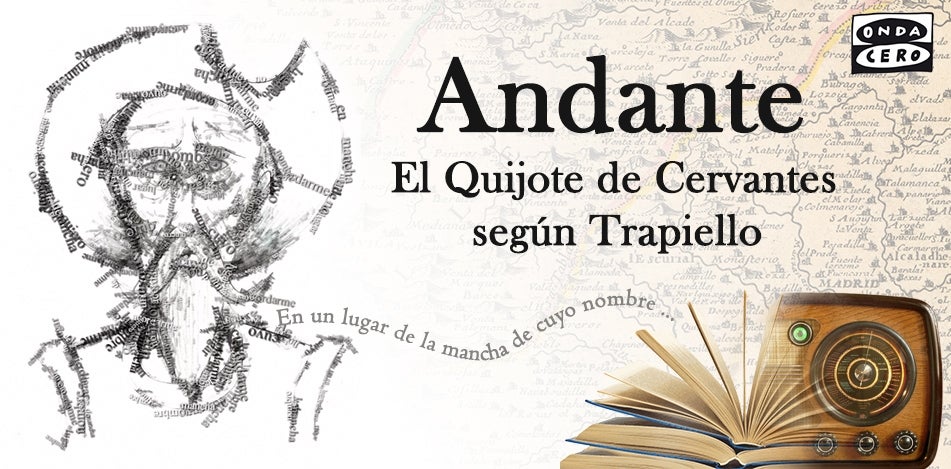 Capítulo I: Andante, El Quijote de Cervantes según Trapiello Capítulo I: Andante, El Quijote de Cervantes según Trapiello