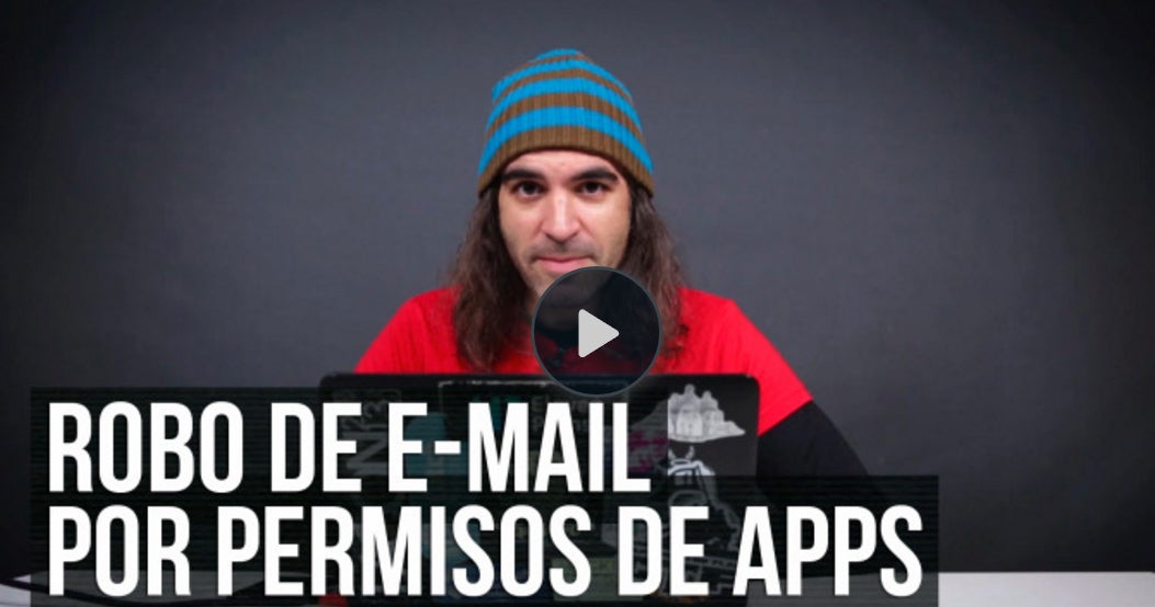 Presta atención a qué aplicaciones das acceso a tu cuenta de email Presta atención a qué aplicaciones das acceso a tu cuenta de email