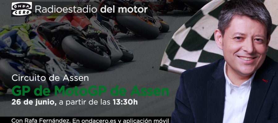 Gran Premio de MotoGP de Assen en Radioestadio del Motor Gran Premio de MotoGP de Assen en Radioestadio del Motor