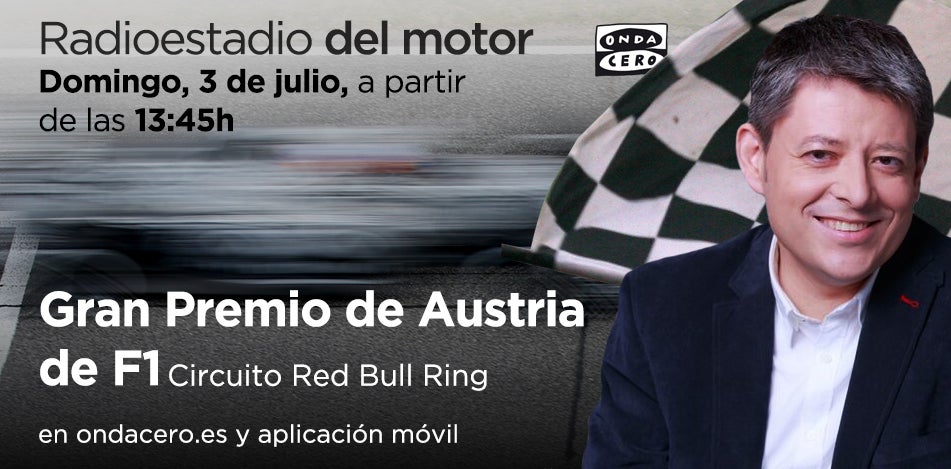 Escucha en directo el GP de Austria de F1 en Radioestadio del Motor a través de Ondacero.es y aplicación móvil Escucha en directo el GP de Austria de F1 en Radioestadio del Motor a través de Ondacero.es y aplicación móvil