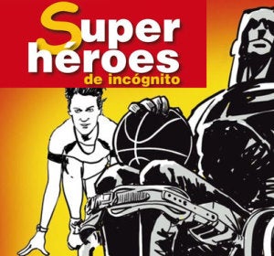 superhéroes de incógnito superhéroes de incógnito