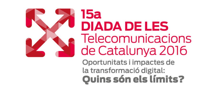 Diada de les Telecomunicacions de Catalunya 2016 Diada de les Telecomunicacions de Catalunya 2016