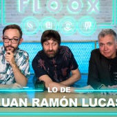 Lo del Floox Show - Lo de la entrevista - Juan Ramón Lucas: “Habré hecho tantas entrevista como polvos Julio Iglesias”