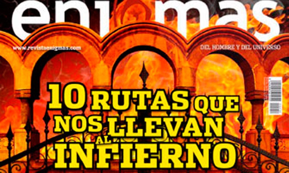 Revista Enigma: Las 10 rutas que nos llevan al infierno Revista Enigma: Las 10 rutas que nos llevan al infierno