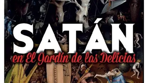'Satán en el Jardín de las Delicias', libro de Miguel Ángel Linares 'Satán en el Jardín de las Delicias', libro de Miguel Ángel Linares