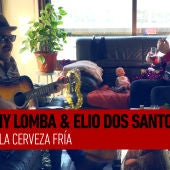 Sesiones Ligeras - Tony Lomba & Eladio dos Santos - Viva la cerveza fría | Esmerarte