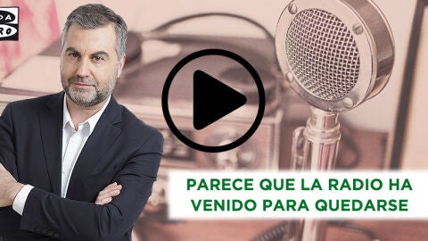 Parece que la radio ha venido para quedarse