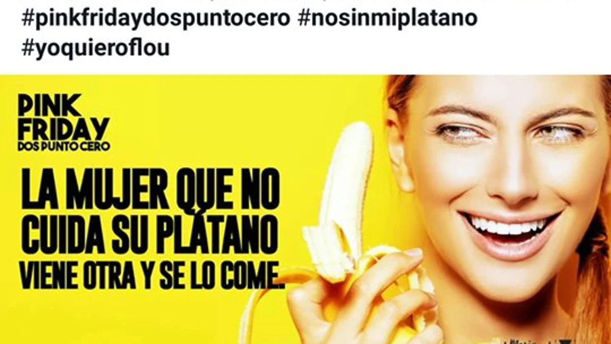 La mujer no cuida su plátano, otra y se lo come", la publicidad machista de un murciano desata las críticas en redes sociales | Onda Radio