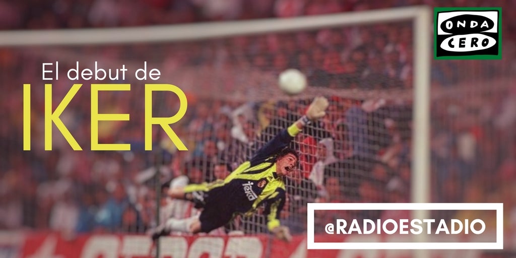 Se cumplen 18 años del debut de Iker Casillas con el Real Madrid Se cumplen 18 años del debut de Iker Casillas con el Real Madrid