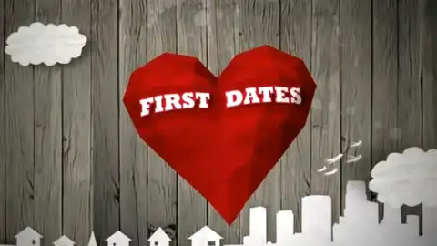 First Dates First dates