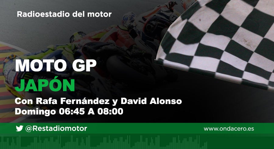 Escucha en directo el Gran Premio de Japón de Moto GP a través de la Onda Media (954 am), ondacero.es y la APP de Onda Cero Escucha en directo el Gran Premio de Japón de Moto GP a través de la Onda Media (954 am), ondacero.es y la APP de Onda Cero