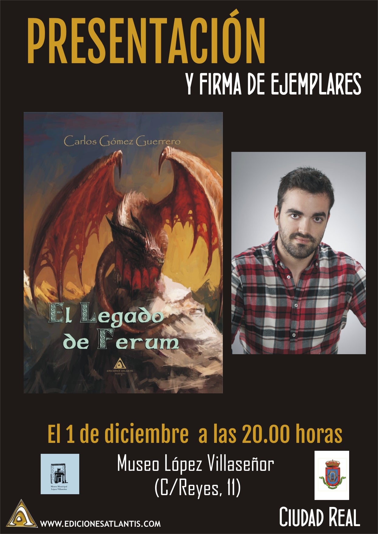 El joven ciudadrealeño Carlos Gómez presenta su primera novela este viernes en el Museo López Villaseñor El joven ciudadrealeño Carlos Gómez presenta su primera novela este viernes en el Museo López Villaseñor