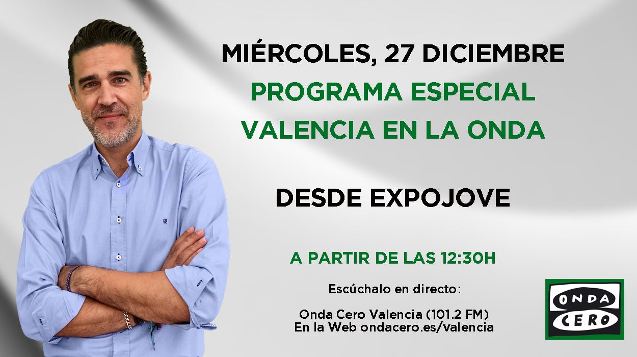 Valencia en la Onda en directo desde Expojove Valencia en la Onda en directo desde Expojove