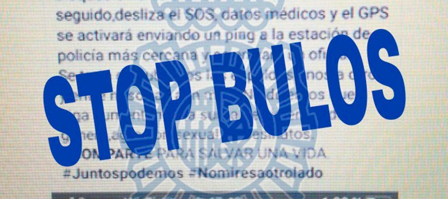 Advertencia de 'Stop bulos' de la Policía Nacional Advertencia de 'Stop bulos' de la Policía Nacional