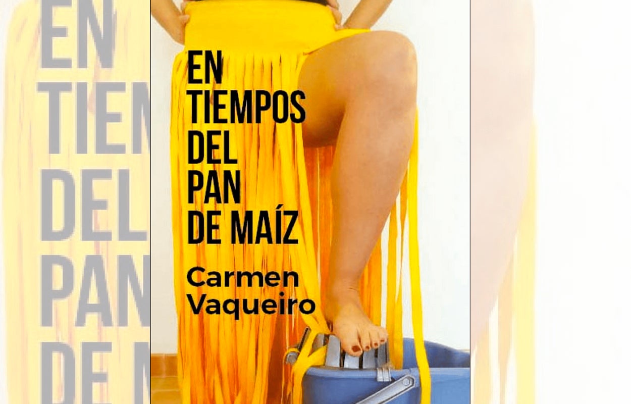 Sociedad anónima: Carmen Vaqueiro narra su historia como trabajadora 'En tiempos del pan de maíz' Sociedad anónima: Carmen Vaqueiro narra su historia como trabajadora 'En tiempos del pan de maíz'