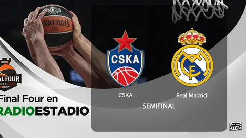 Final Four Semifinal | CSKA - Real Madrid Final Four Semifinal | CSKA - Real Madrid