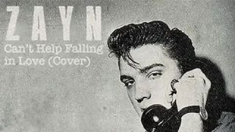 Zayn versiona 'Can't Help Falling in Love' de Elvis Presley