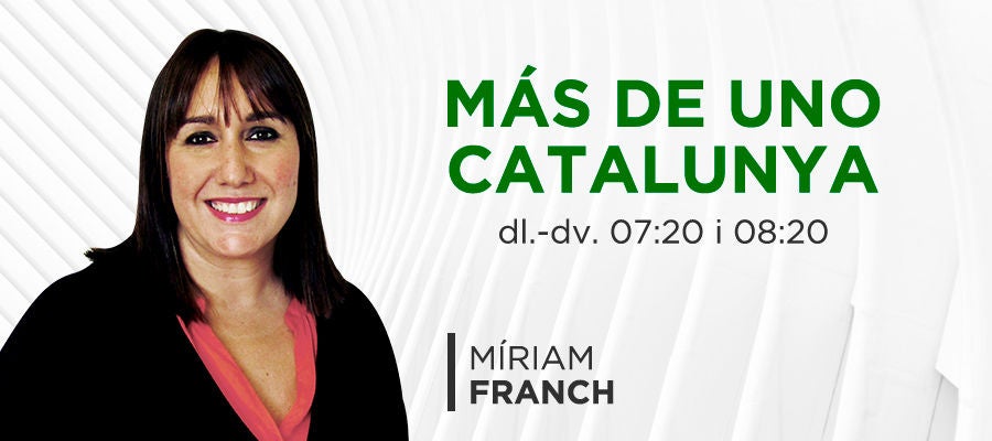 Más de Uno Catalunya amb Míriam Franch Más de Uno Catalunya amb Míriam Franch