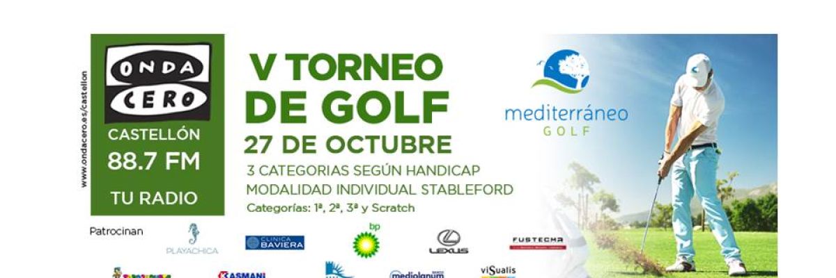 V Torneo de Golf Onda Cero Castellón - Club Mediterráneo Golf V Torneo de Golf Onda Cero Castellón - Club Mediterráneo Golf