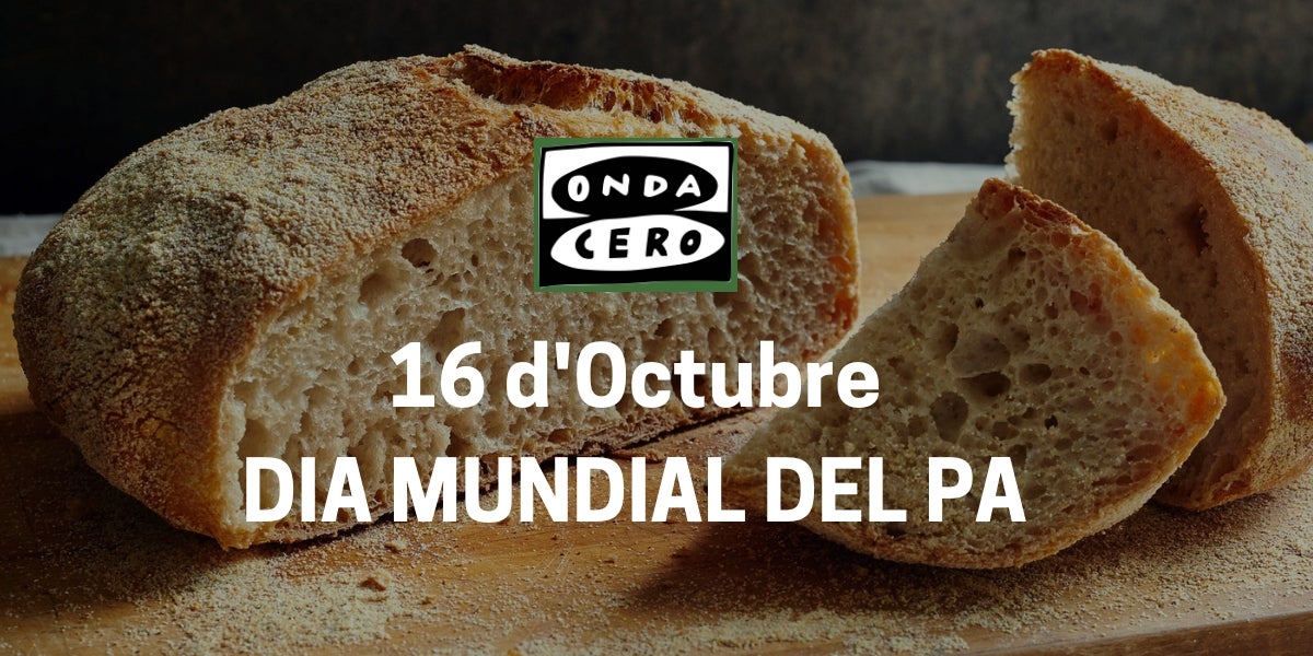 Onda Cero Catalunya celebra el Dia Mundial del Pa Onda Cero Catalunya celebra el Dia Mundial del Pa