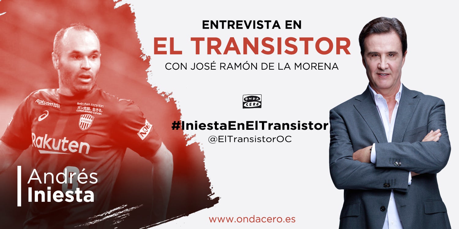 Esta noche, José Ramón de la Morena entrevista a Andrés Iniesta en El Transistor Esta noche, José Ramón de la Morena entrevista a Andrés Iniesta en El Transistor
