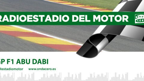 GP de F&oacute;rmula 1 de Abu Dabi en Radioestadio del motor