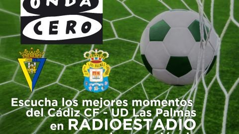 Jos&eacute; Antonio Rivas nos narra los momentos m&aacute;s destacados del partido C&aacute;diz CF - UD Las Palmas con toda la emici&oacute;n de la sinton&iacute;a de Radioestadio.