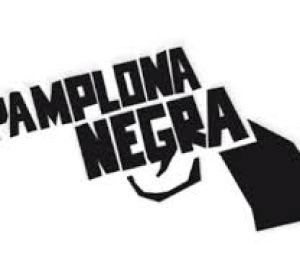 Pamplona Negra Pamplona Negra