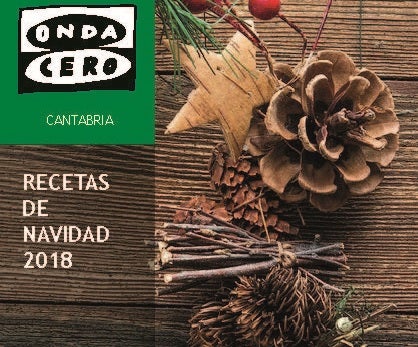 Onda Cero Cantabria edita la revista 'Recetas de Navidad 2018' Onda Cero Cantabria edita la revista 'Recetas de Navidad 2018'