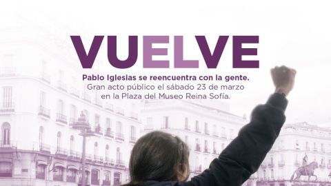 Imagen con la que Podemos ha anunciado la vuelta de Pablo Iglesias