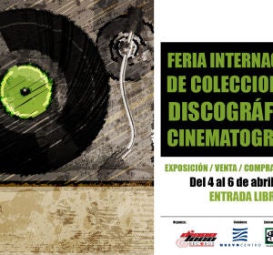 Feria Internacional Coleccionismo Discografico y Cinematografico Feria Internacional Coleccionismo Discografico y Cinematografico